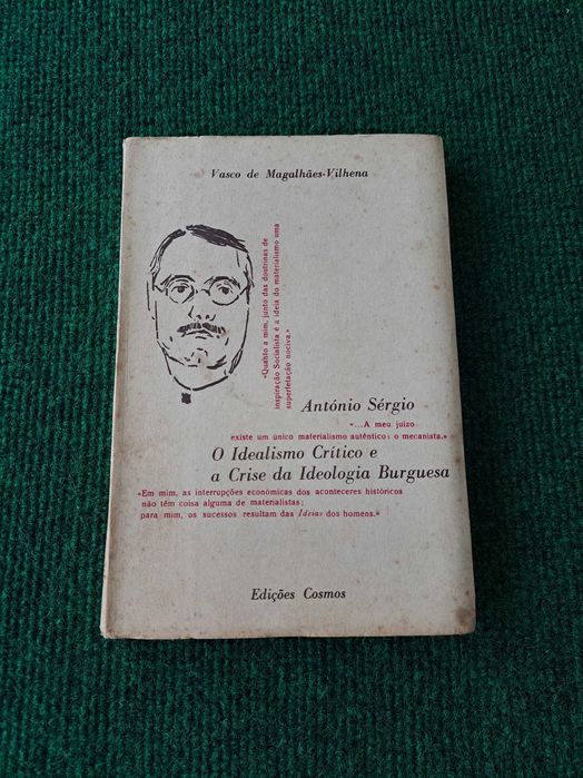 António Sérgio - O Idealismo Crítico e a Crise da Ideologia Burguesa