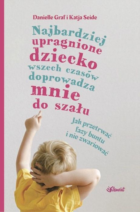 Najbardziej upragnione dziecko wszech czasów. Element Danielle Graf