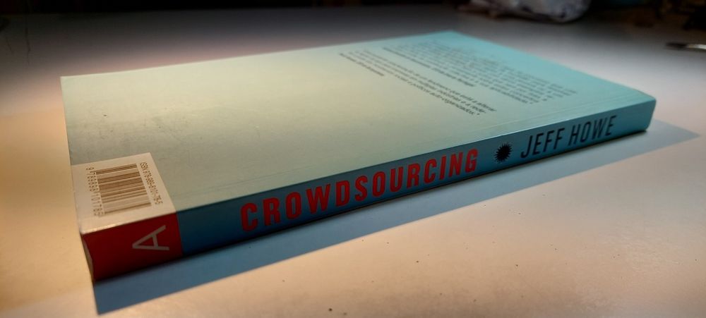 Crowdsourcing, Como o Poder da Multidão Impulsiona... - Jeff Howe