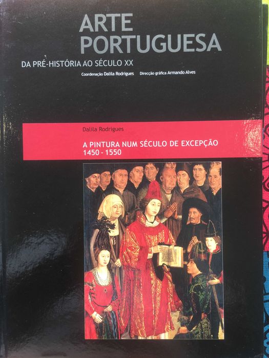 ÚLTIMOS N°s Coleção Livros Arte Portuguesa - PRÉ HISTÓRIA ao SÉCULO XX