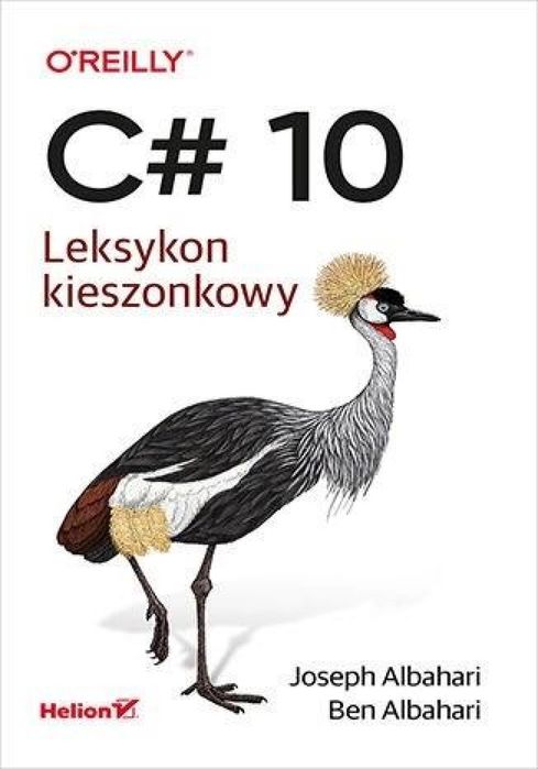 C# 10. Leksykon kieszonkowy Helion Joseph Albahari, Ben Albahari Rok