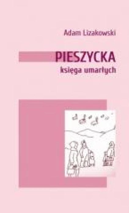 Pieszycka księga umarłych Stowarzyszenie Pisarzy Polskich Adam