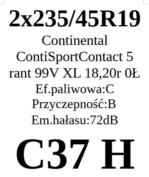 2x 235/45R19 Continental ContiSportContact 5 6,07mm 99V C/B/72dB