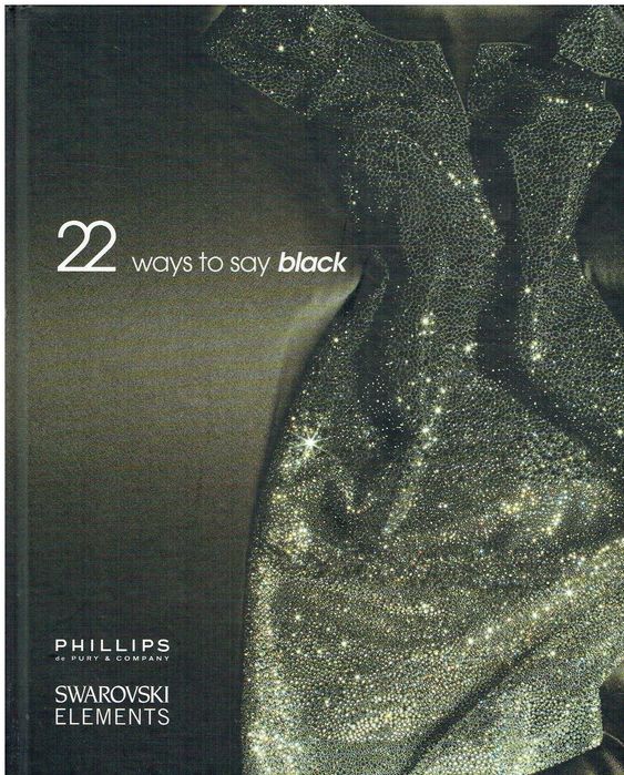 13230

.22 Ways to Say Black 
de A. G. Swarovski