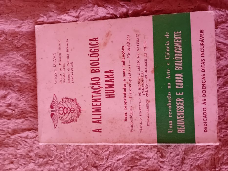 Livro Antigo A Alimentação Biológica Humana