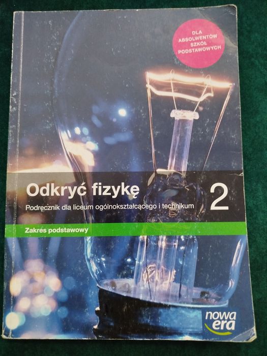 Odkryć fizykę 2 , zakres podstawowy
