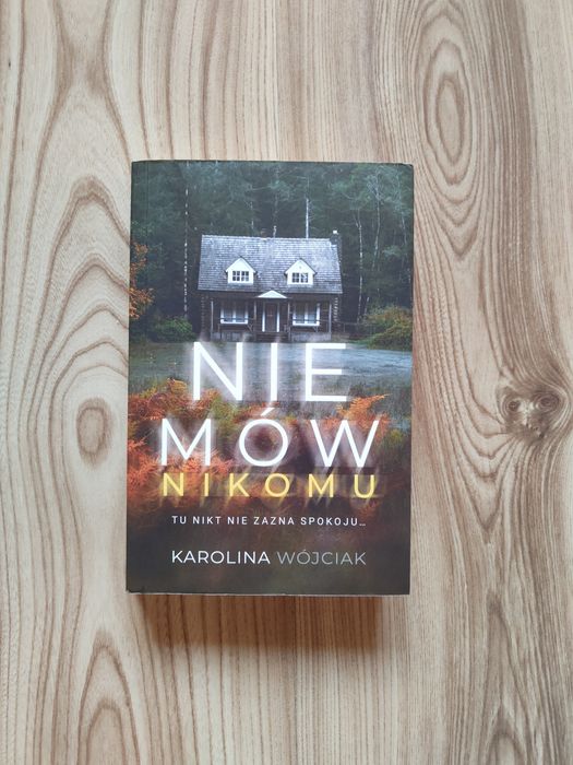 Nie mów nikomu Karolina Wójciak