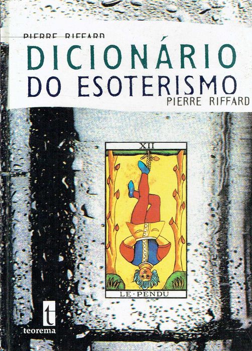 1932

Dicionário do Esoterismo  
de Pierre Riffard