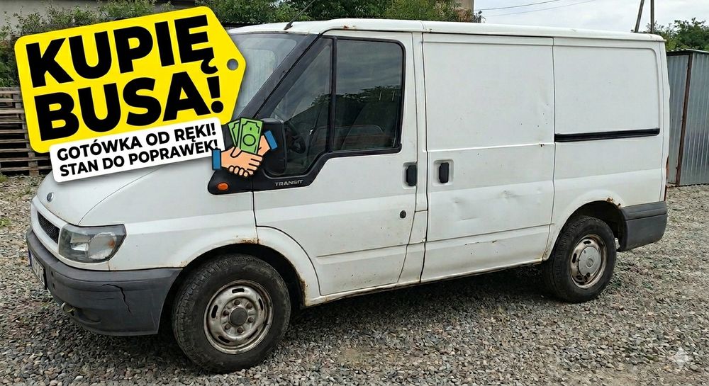 Kupię Busa (Dostawczy / Blaszak) – Stan do poprawek – Gotówka od ręki
