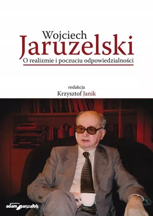 Wojciech Jaruzelski. Wydawnictwo Adam Marszałek
