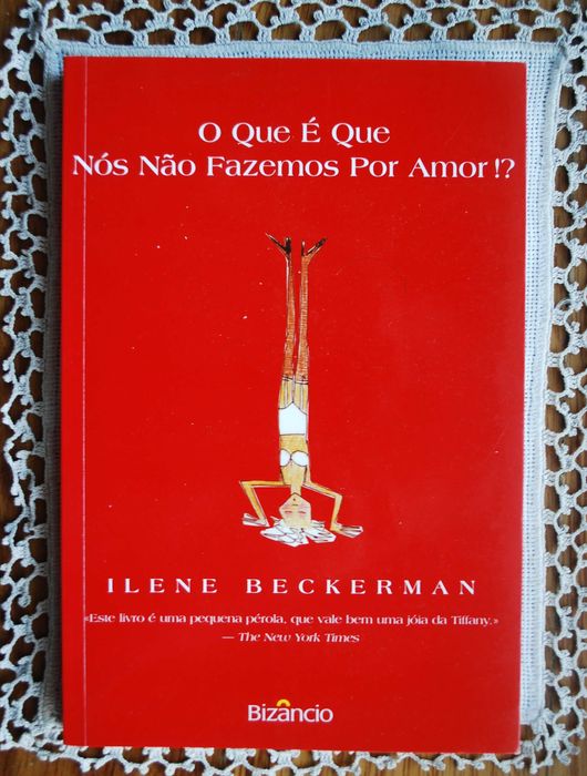 O Que É Que Nós Não Fazemos Por Amor de Ilene Beckerman