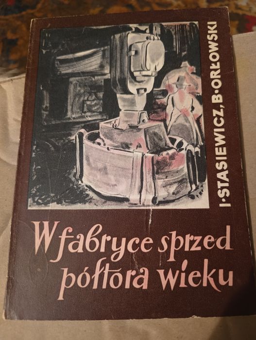 W fabryce z  XIX wieku