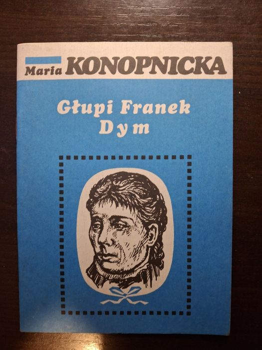Głupi Franek Dym Maria Konopnicka