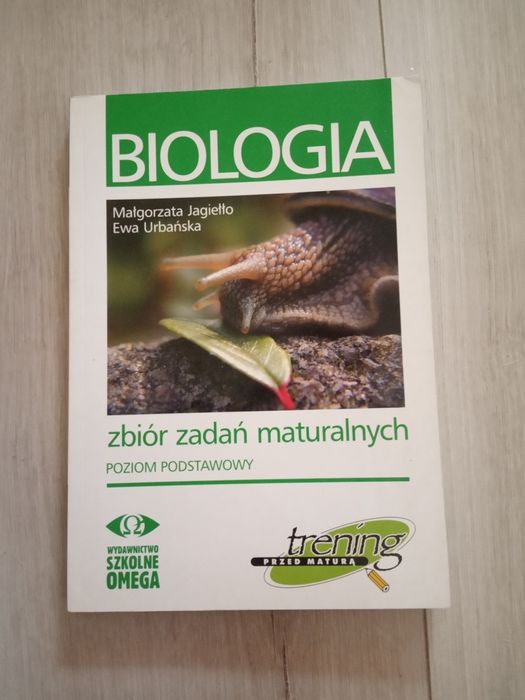 Biologia zbiór zadań maturalnychPoziom podstawowy i rozszerzony matura