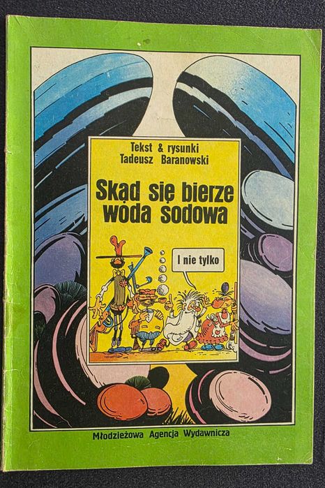 BARANOWSKI- Skąd się bierze woda sodowa - 1 wydanie - Z RYSUNKIEM - UNIKAT