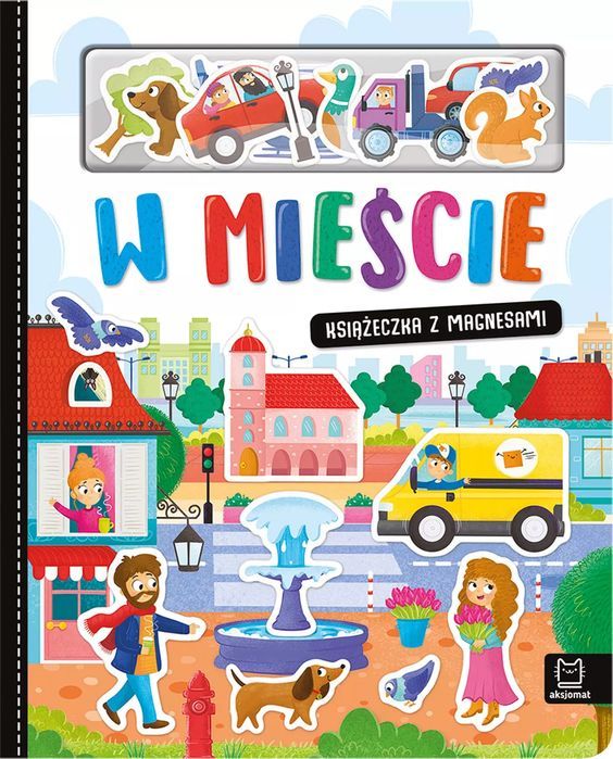 W Mieście. Książeczka Z Magnesami. Aksjomat