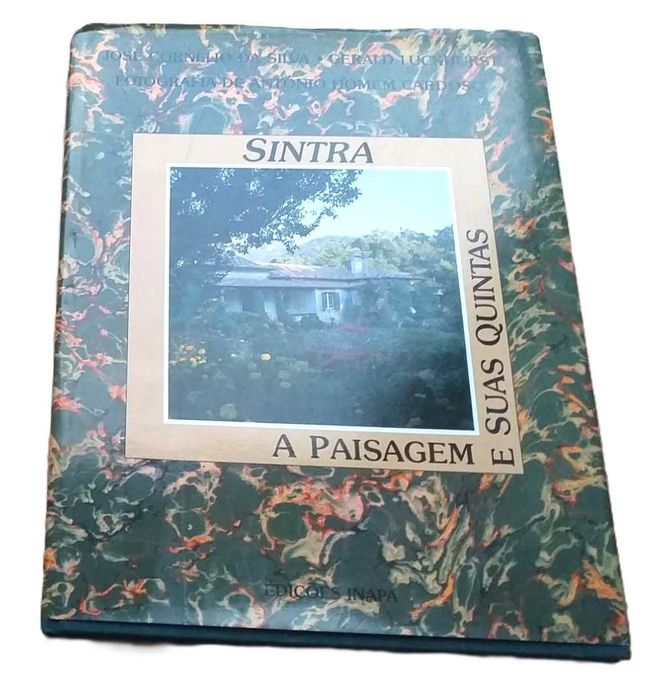 Sintra, A Paisagem e suas Quintas, de José Cornélio da Silva