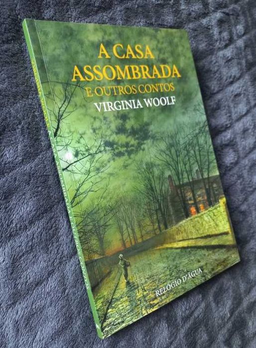 A Casa Assombrada e Outros Contos - Virginia Woolf