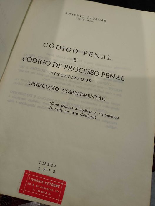 Código Penal e Código de Processo Penal- António Patacas ( 1ª ed.1972)