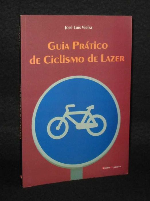 Livro Guia Prático de Ciclismo de Lazer José Luís Vieira