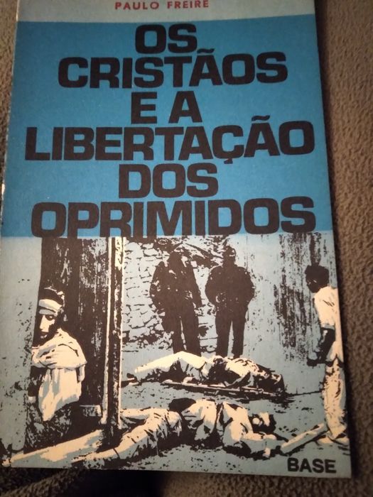Paulo Freire, Os cristãos e a libertação dos oprimidos