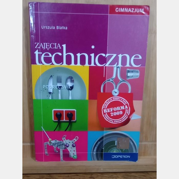 Zajęcia techniczne. Podręcznik. Urszula Białka
