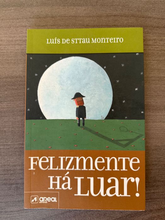 Felizmente Há Luar - Luís de Sttau Monteiro