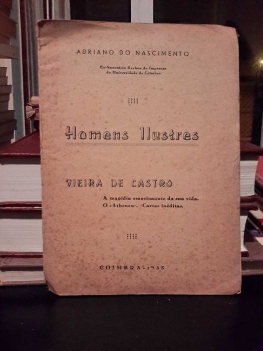 Homens Ilustres - Vieira de Castro, por Adriano do Nascimento