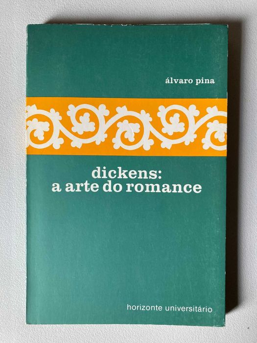 Dickens: A Arte do Romance, de Álvaro Pina