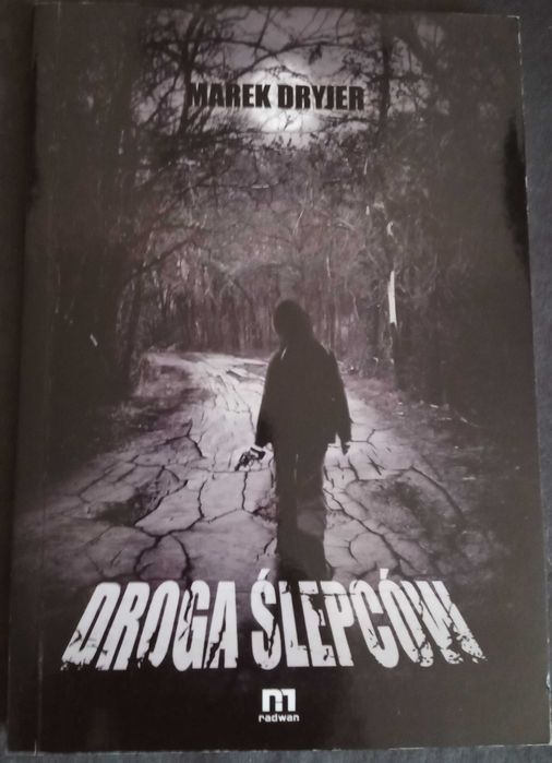 Marek Dryjer Droga ślepców