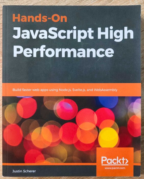 Hands-On JavaScript High Performance. Justin Scherer - po angielsku