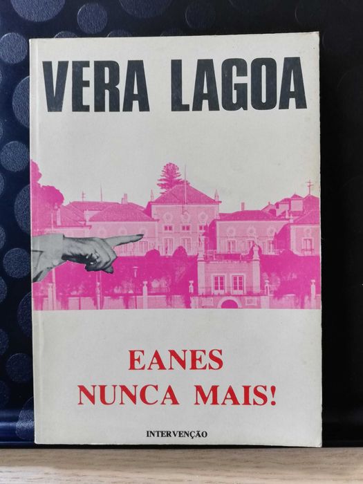 Eanes nunca mais! - Vera Lagoa, Intervenção, 1980