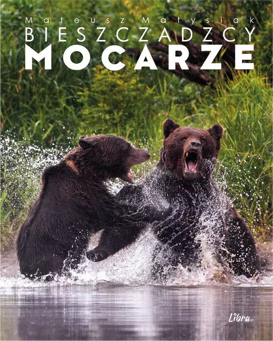 Bieszczadcy mocarze. Niedźwiedzie. Libra Pl