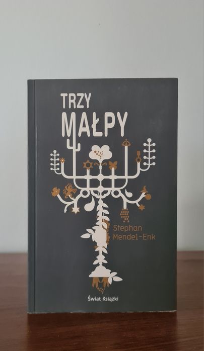 Trzy małpy - Stephan Mendel-Enk