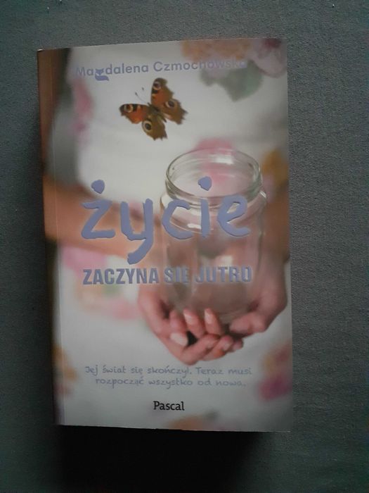 "Życie zaczyna się jutro"