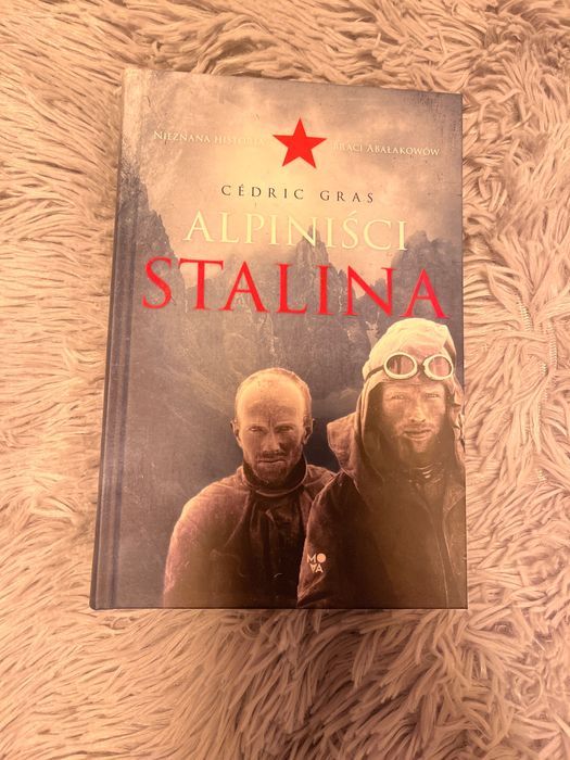 Książka pt. „Alpiniści Stalina”