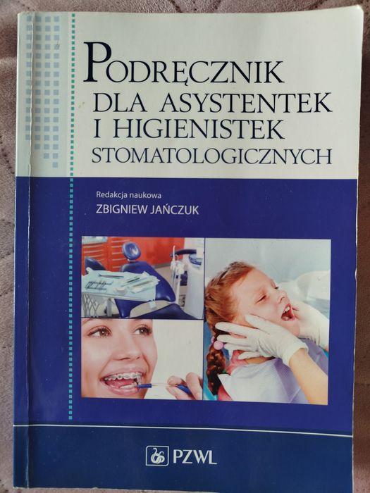 Podręcznik dla asystentkek i higienistek stomatologicznych