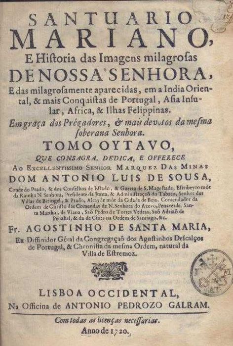 Santuário Mariano 
e historia das imagens milagrosas de N. Senhora