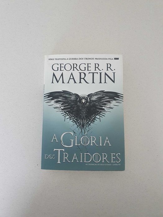 As Crónicas do Gelo e Fogo: Glória dos Traidores - Livro VI