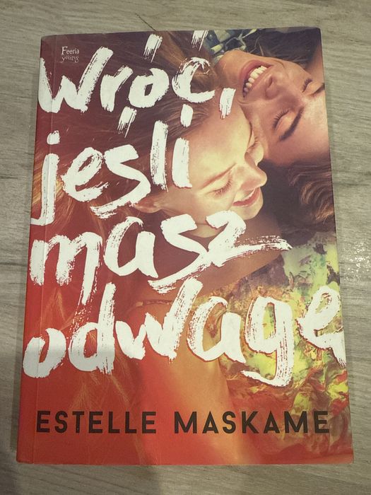 Książka "Wróć, jeśli masz odwagę" Estelle Maskame