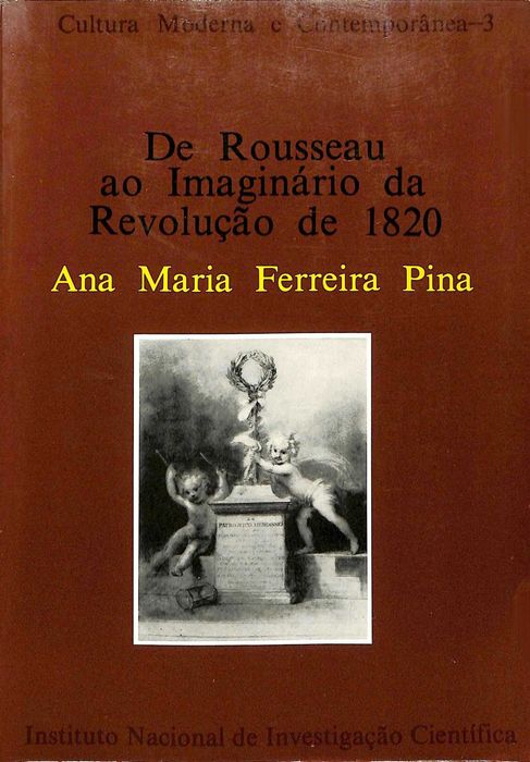 "De Rosseau ao Imaginário da Revolução de 1820" de Ana Maria Ferreira Pina