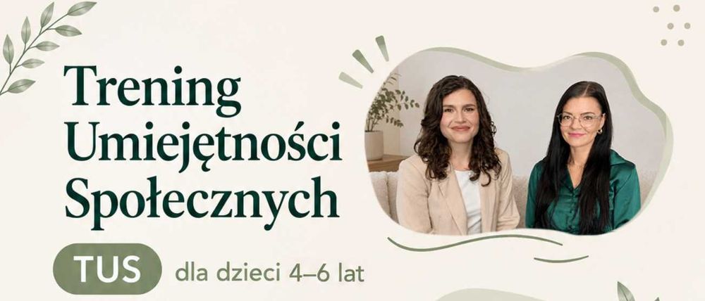 TUS - Trening Umiejętności Społecznych dla dzieci 4-6 lat