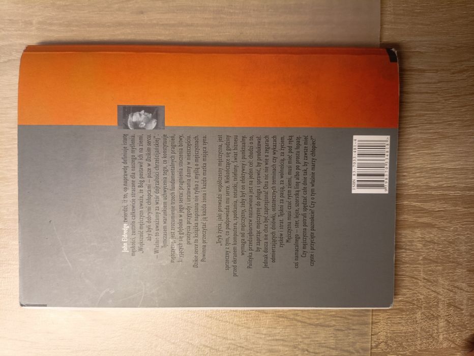 Dzikie serce tęsknoty męskiej duszy