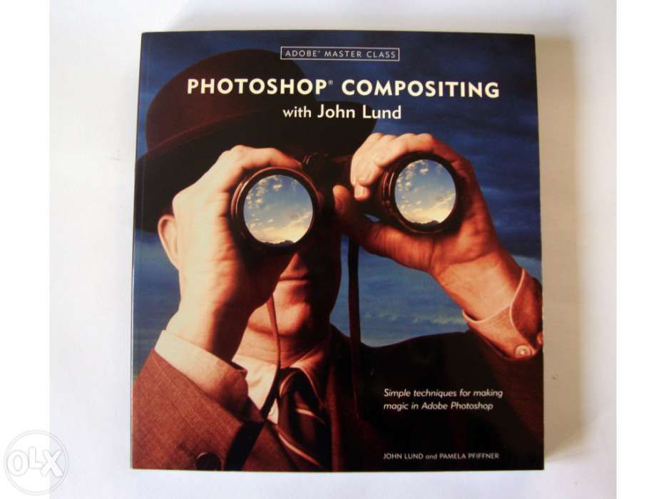 Adobe master class photoshop compositing with john lund