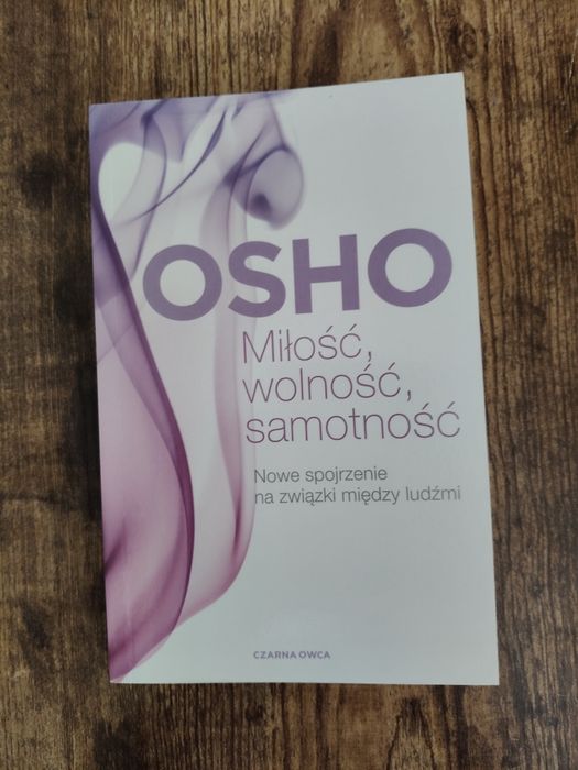 Osho Miłość, wolność, samotność