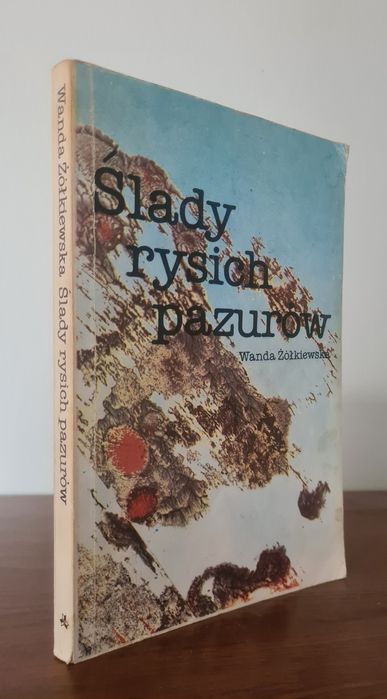 Ślady rysich pazurów - Wanda Żółkiewska