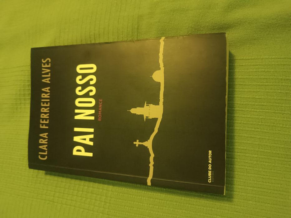 Livro pai nosso- Clara Ferreira Alves