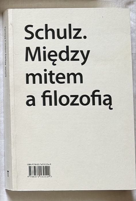 (Bruno) Schulz Między mitem a filozofią - Michalik, Bursztyka