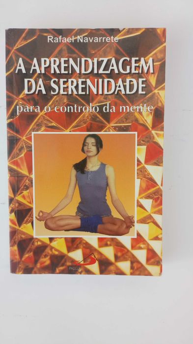 A Aprendizagem da Serenidade Para o Controlo da Mente