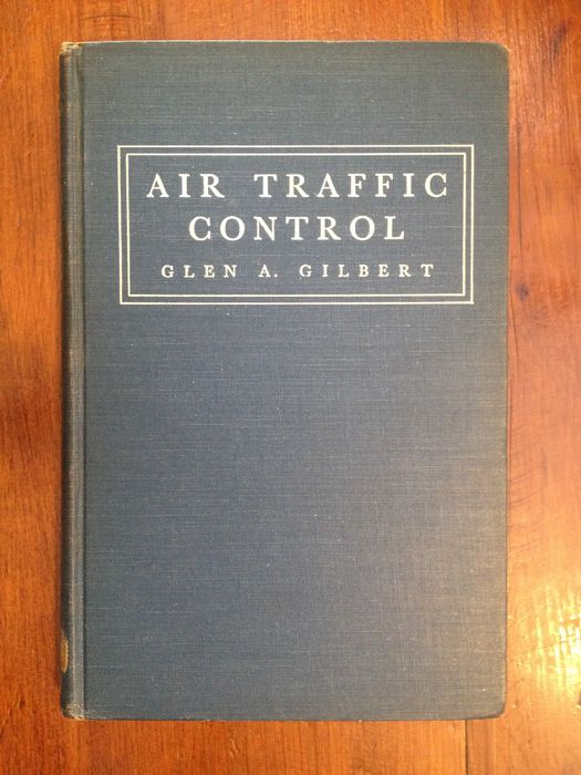 Glen A. Gilbert - Air traffic control